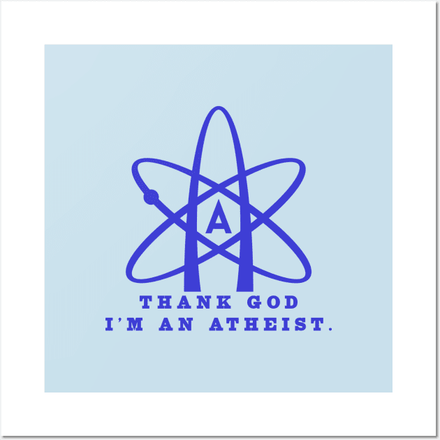 Thank god i'm an atheist Wall Art by Room Thirty Four